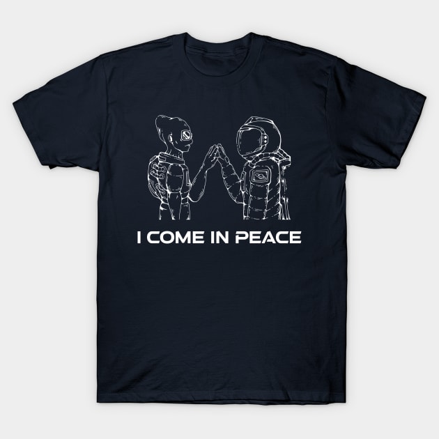 I Come In Peace, Alien, Astronaut T-Shirt by CoolandCreative